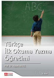 Türkçe İlkokuma Yazma Öğretimi - Pegem Akademi Yayıncılık