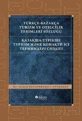 Türkçe-Kazakça Turizm ve Otelcilik Terimleri Sözlüğü - Akçağ Yayınları