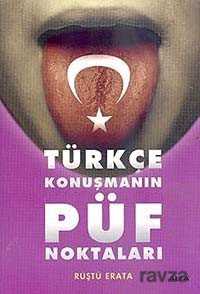 Türkçe Konuşmanın Püf Noktaları - Alfa Yayınları