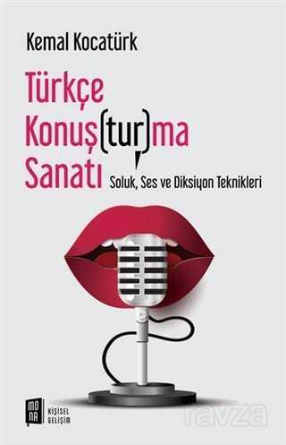 Türkçe Konuş(tur)ma Sanatı - Mona Kitap