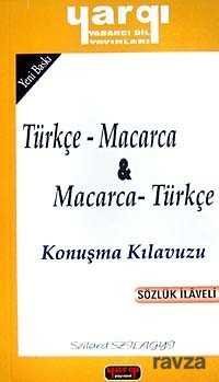 Türkçe - Macarca / Macarca - Türkçe Konuşma Kılavuzu - 1