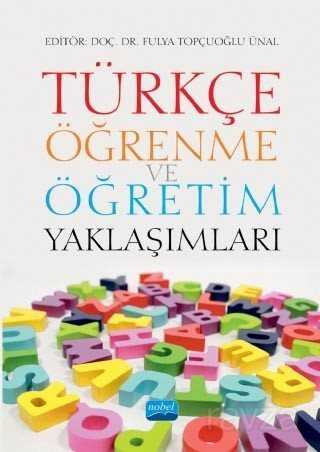 Türkçe Öğrenme ve Öğretim Yaklaşımları - Nobel Yayın Dağıtım