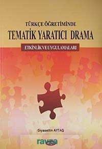 Türkçe Öğretiminde Tematik Yaratıcı Drama - 2