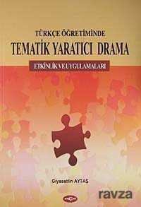 Türkçe Öğretiminde Tematik Yaratıcı Drama - 1