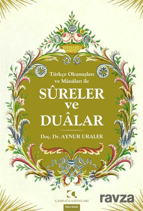 Türkçe Okunuşları ve Manaları İle Sureler ve Dualar - Çamlıca Yayınları