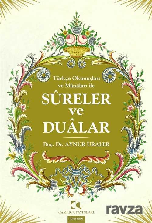 Türkçe Okunuşları ve Manaları İle Sureler ve Dualar - 1