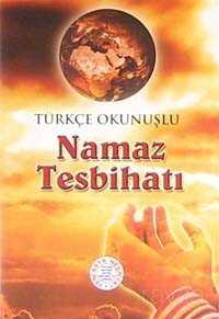 Türkçe Okunuşlu Namaz Tesbihatı (Cep Boy) - 1