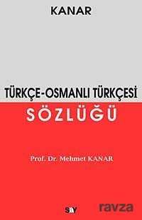 Türkçe - Osmanlı Türkçesi Sözlüğü - Say Yayınları