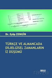 Türkçe ve Almancada Dilbilgisel Zamanların İz Düşümü - Gece Kitaplığı