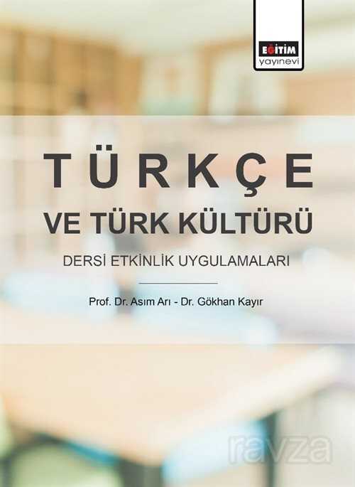 Türkçe ve Türk Kültürü Dersi Etkinlik Uygulamaları - Eğitim Kitabevi