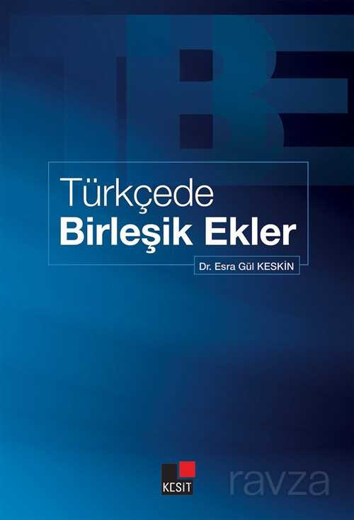 Türkçede Birleşik Ekler - Kesit Yayınları