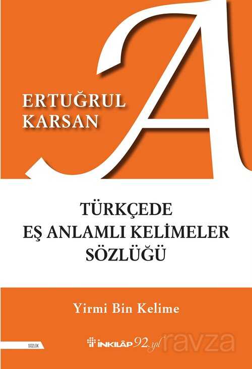 Türkçede Eş Anlamlı Kelimeler Sözlüğü - İnkılap Kitabevi