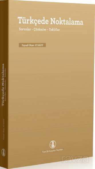 Türkçede Noktalama (Sorunlar,Çözümler,Tenkitler) - Türk Dil Kurumu Yayınları