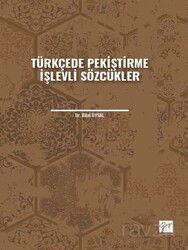 Türkçede Pekiştirme İşlevli Sözcükler - Gazi Kitabevi