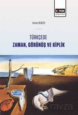 Türkçede Zaman, Görünüş ve Kiplik - 1