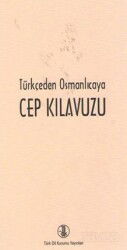 Türkçe'den Osmanlıca'ya Cep Kılavuzu - Türk Dil Kurumu Yayınları