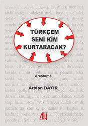 Türkçem Seni Kim Kurtaracak - Baygenç Yayınları