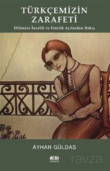 Türkçemizin Zarafeti - Akıl Fikir Yayınları