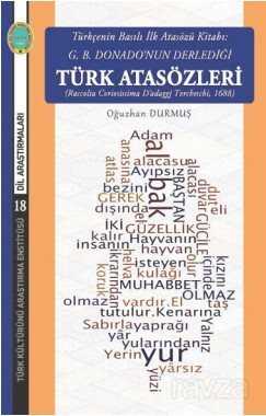 Türkçenin Basılı İlk Atasözü Kitabı: G. B. Donado'nun Derlediği Türk Atasözleri - Türk Kültürünü Araştırma Enstitüsü