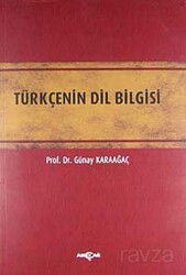 Türkçenin Dil Bilgisi - Akçağ Yayınları