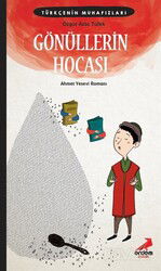 Türkçe'nin Muhafızları 5 / Gönüllerin Hocası - Erdem Çocuk Yayınları