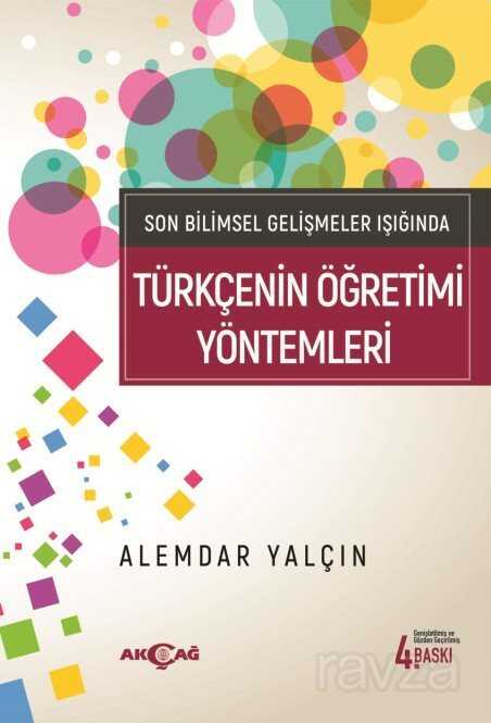 Türkçenin Öğretimi Yöntemleri - Akçağ Yayınları
