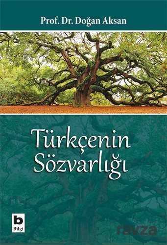 Türkçenin Sözvarlığı - Bilgi Yayınevi