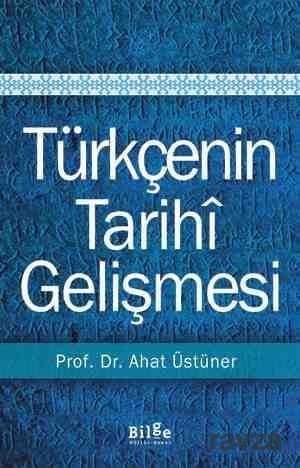 Türkçenin Tarihi Gelişmesi - Bilge Kültür Sanat