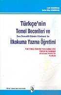 Türkçe'nin Temel Becerileri ve Ses Temelleri Cümle Yöntemi ile İlkokuma Yazma Öğretimi - 1