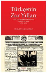 Türkçenin Zor Yılları - Kitabevi Yayıncılık