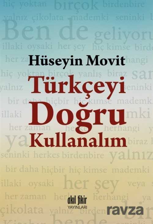 Türkçeyi Doğru Kullanalım - Akıl Fikir Yayınları