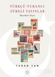 Türkçü Turancı Süreli Yayınlar - Post Yayın