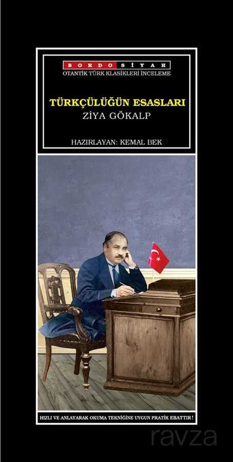 Türkçülüğün Esasları - Bordo Siyah