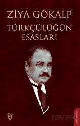 Türkçülüğün Esasları - Dorlion Yayınevi