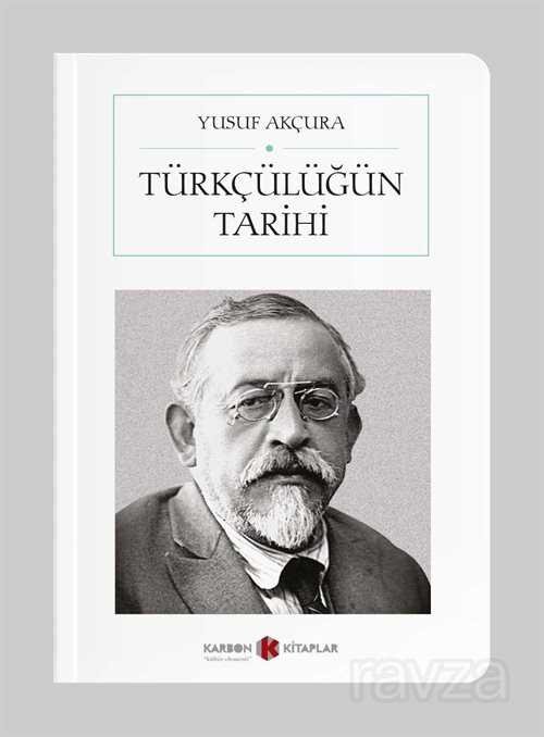 Türkçülüğün Tarihi (Cep Boy) - 1