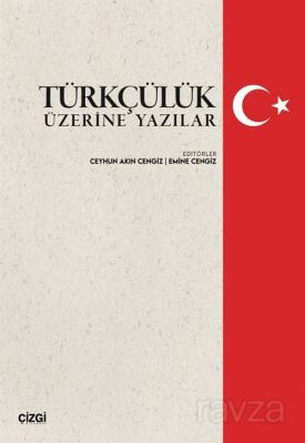 Türkçülük Üzerine Yazılar - 1