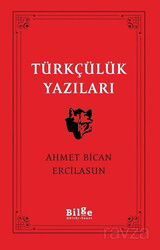 Türkçülük Yazıları - Bilge Kültür Sanat