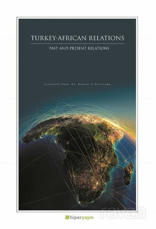Turkey-African Relations - Hiper Yayın