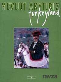 Turkeyland - İş Bankası Yayınları