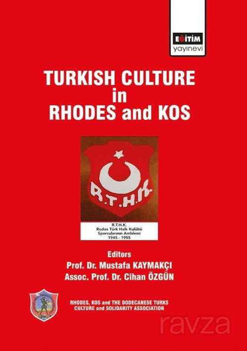 Turkish Culture İn Rhodes And Kos - Eğitim Kitabevi