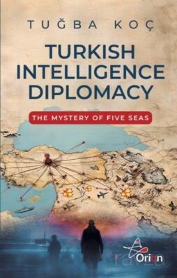 Turkish Intelliegence Diplomacy - 1