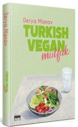 Turkish Vegan Mutfak - Siyah Beyaz Yayınları