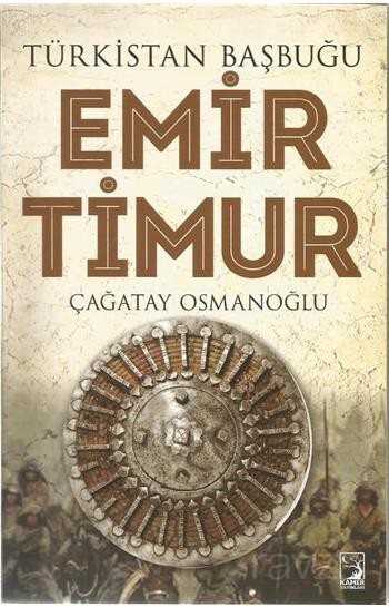 Türkistan Başbuğu Emir Timur - 1