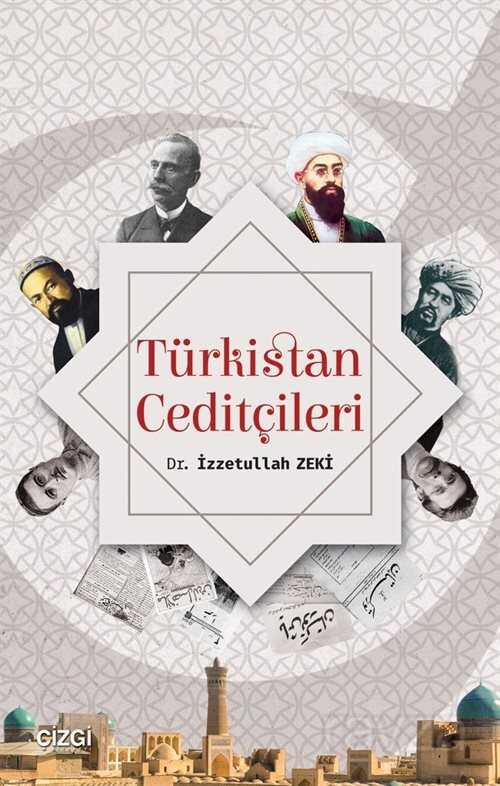 Türkistan Ceditçileri - Çizgi Kitabevi