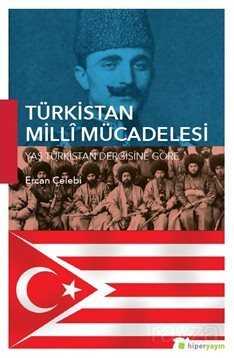Türkistan Milli Mücadelesi - Hiper Yayın