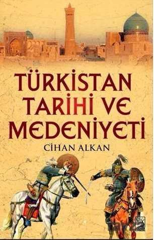 Türkistan Tarihi Kültür ve Medeniyeti - 1