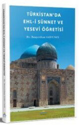 Türkistan'da Ehl-i Sünnet ve Yesevi Öğretisi - Miraç Yayınları