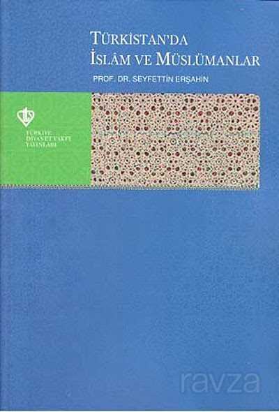Türkistan’da Islam ve Müslümanlar - Diyanet Vakfı Yayınları