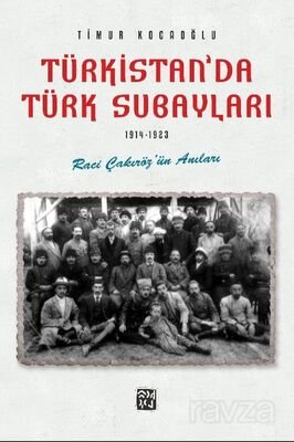 Türkistan'da Türk Subayları (1914-1923) - 1