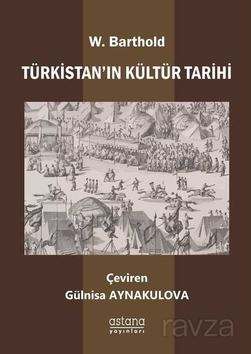 Türkistan'ın Kültür Tarihi - 1